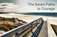 The Seven Paths to Courage